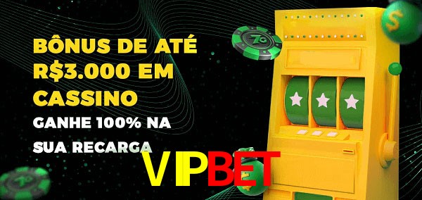 VIPBET melhor bônus de depósito